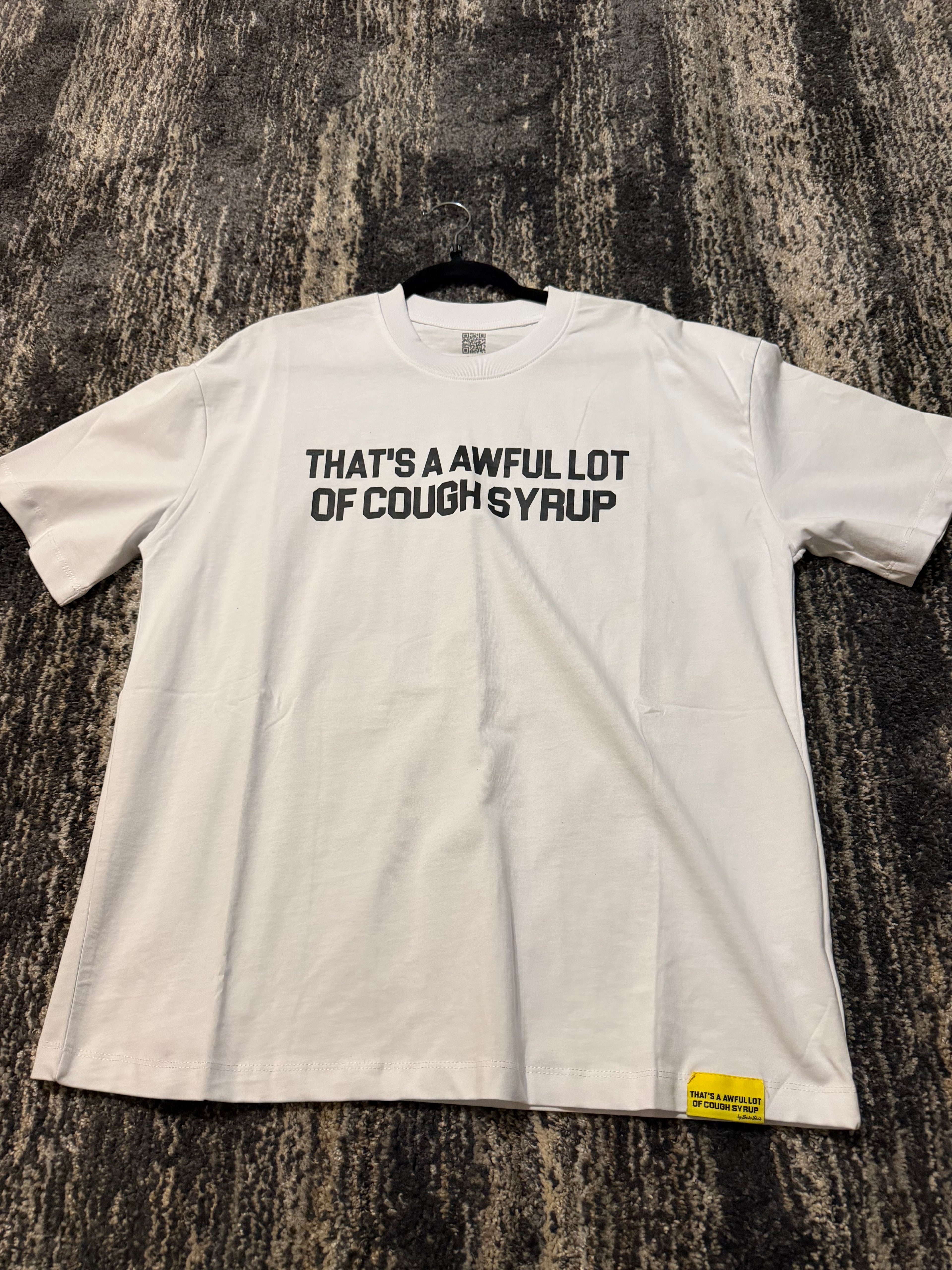 Awful lot of cough syrup shirt